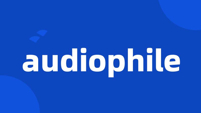 audiophile