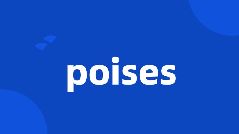 poises