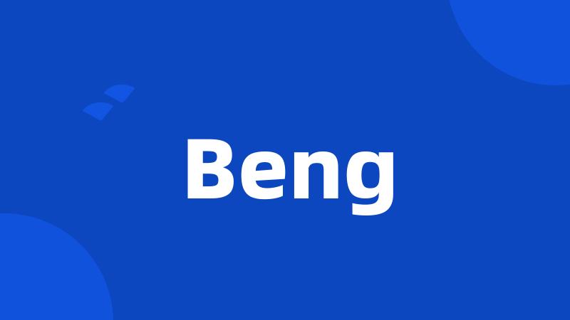 Beng