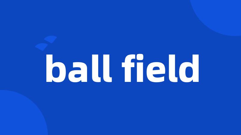 ball field