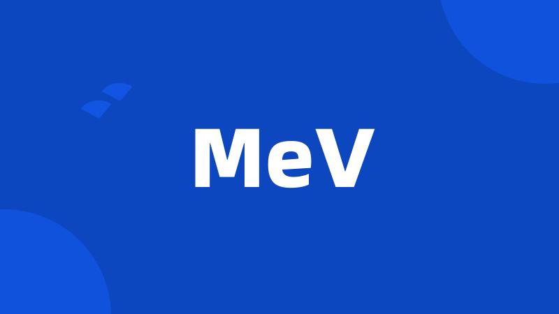 MeV