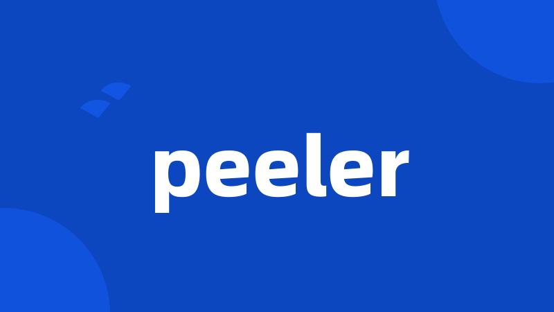 peeler