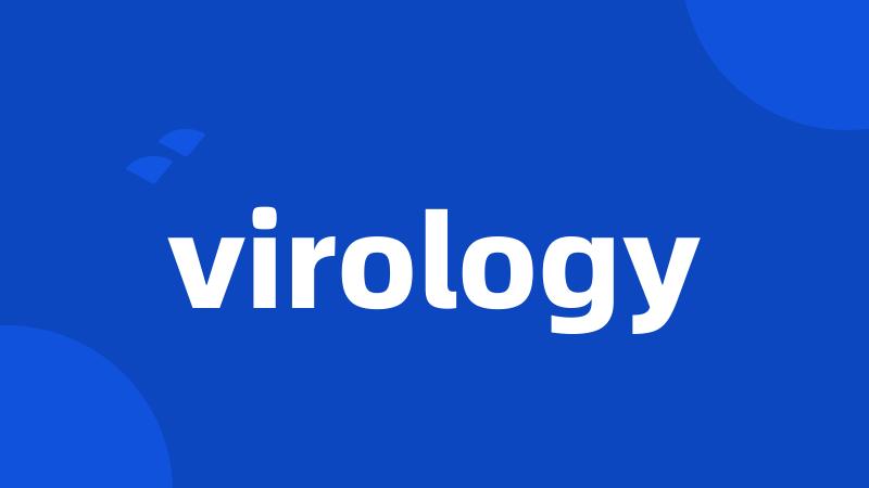 virology