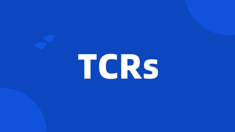 TCRs