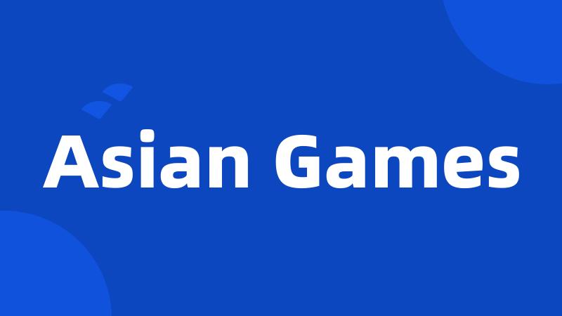 Asian Games