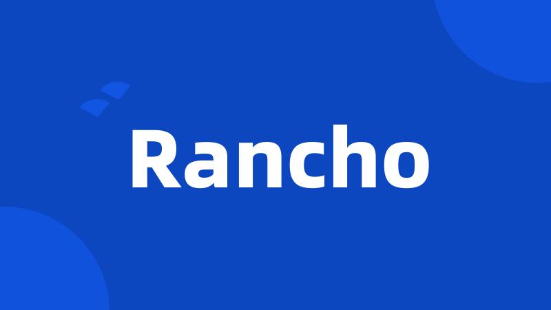 Rancho