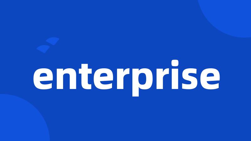 enterprise