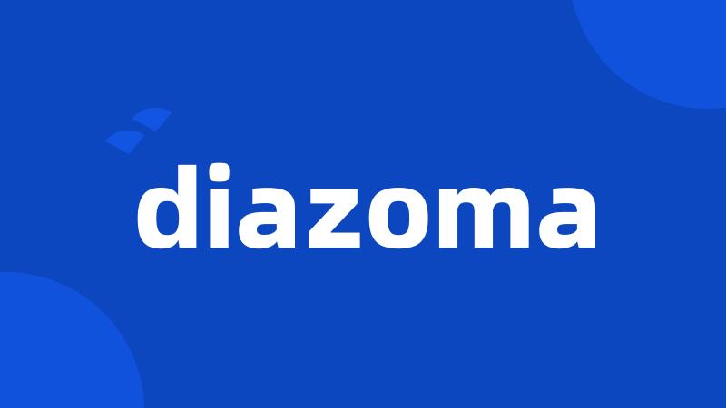 diazoma