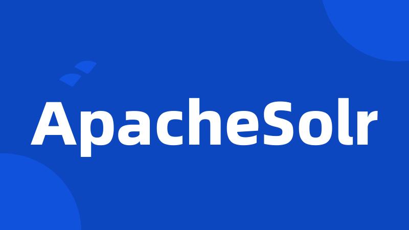 ApacheSolr