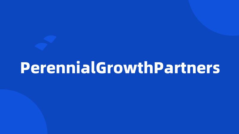 PerennialGrowthPartners