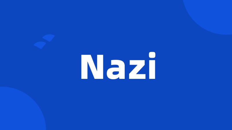 Nazi