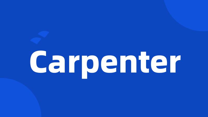 Carpenter