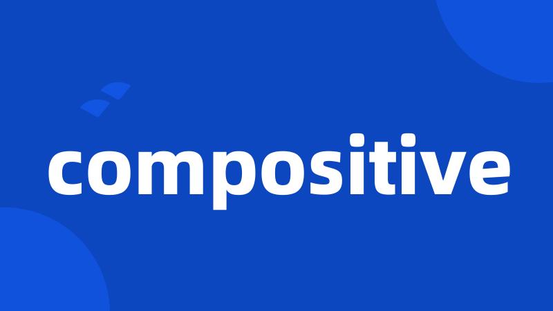 compositive