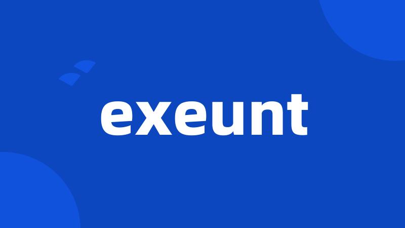 exeunt