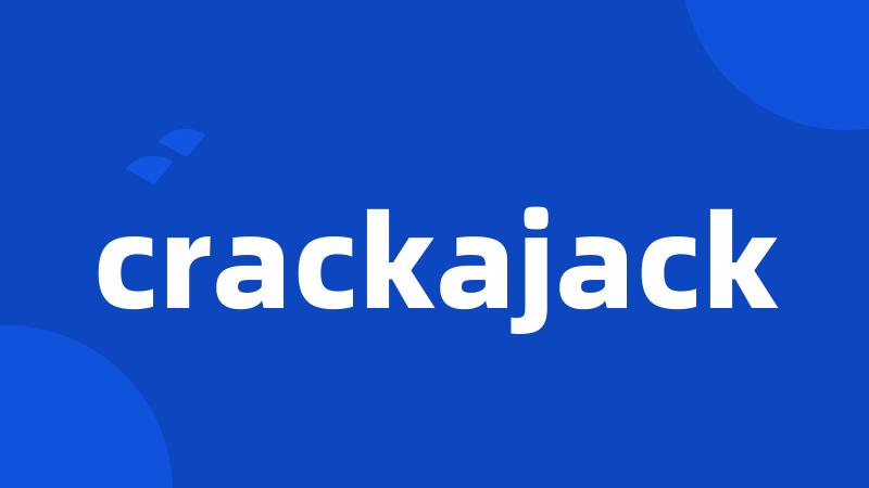 crackajack