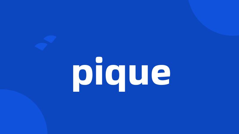 pique