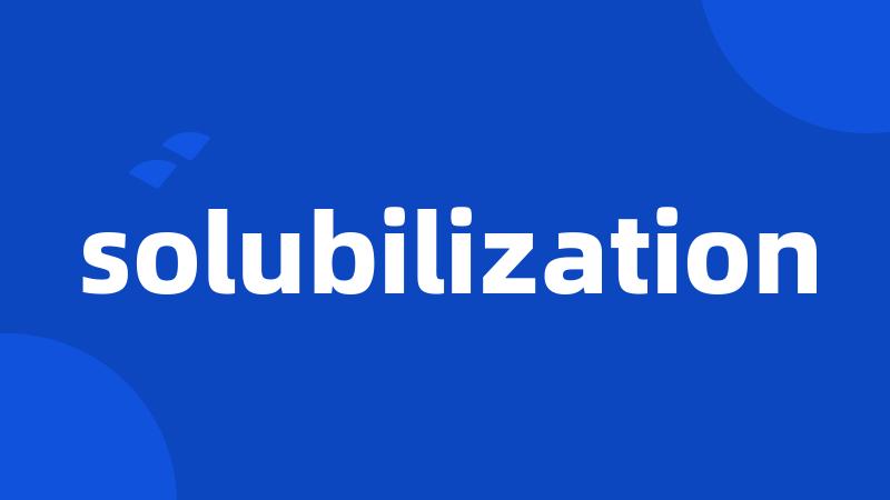 solubilization