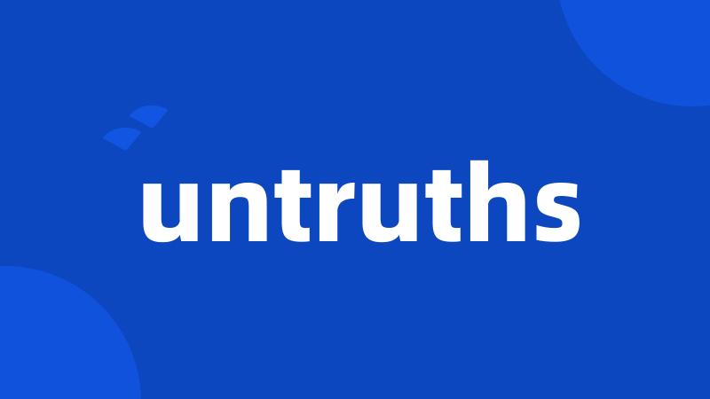 untruths