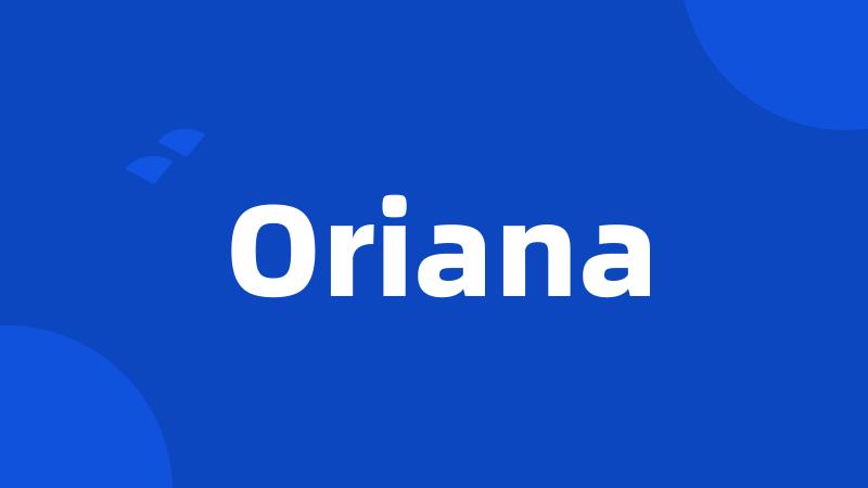 Oriana