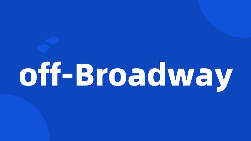 off-Broadway