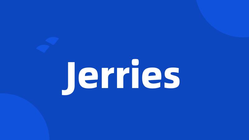 Jerries