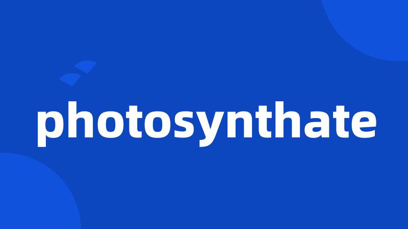 photosynthate