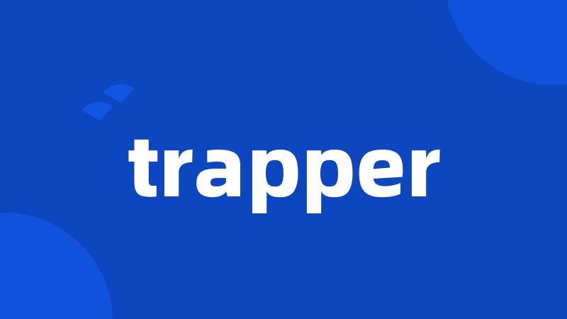 trapper