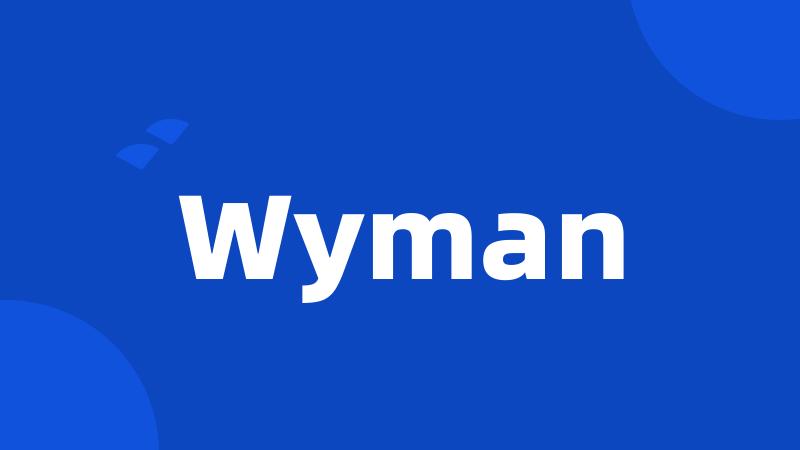 Wyman