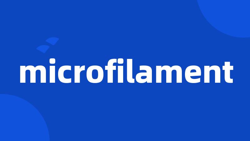 microfilament