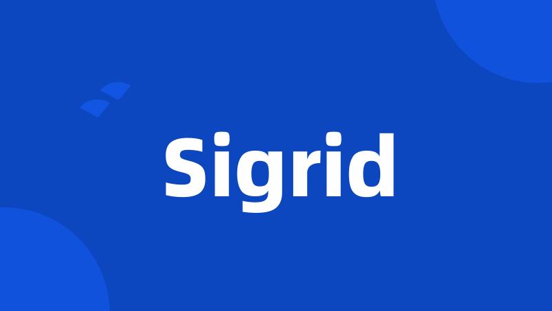 Sigrid