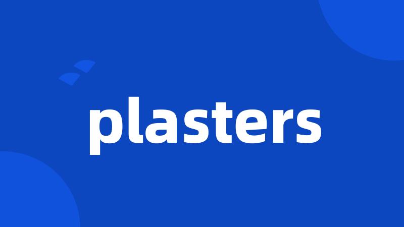 plasters