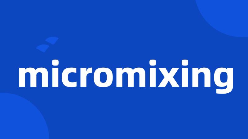 micromixing