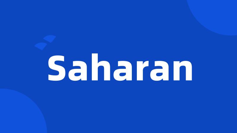 Saharan