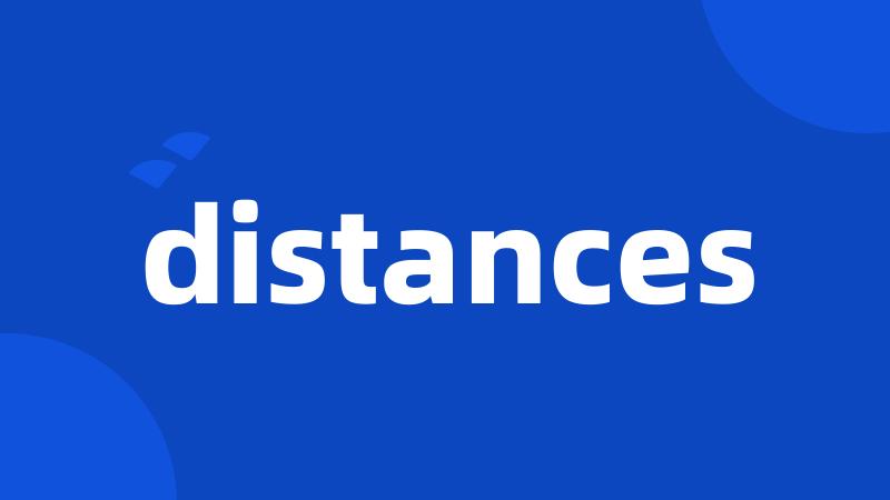 distances