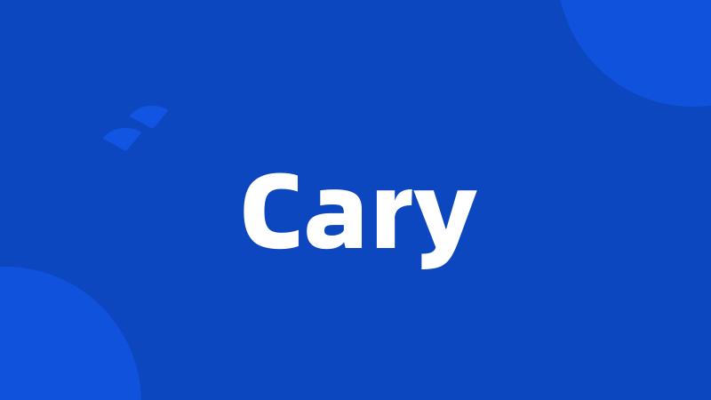 Cary