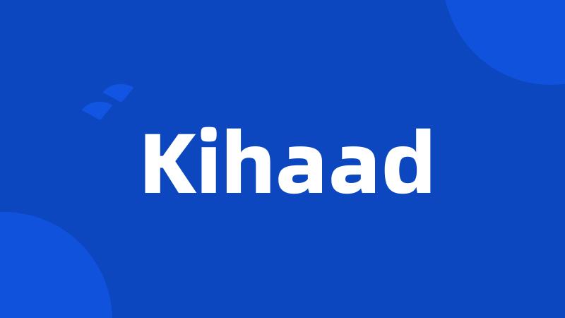 Kihaad