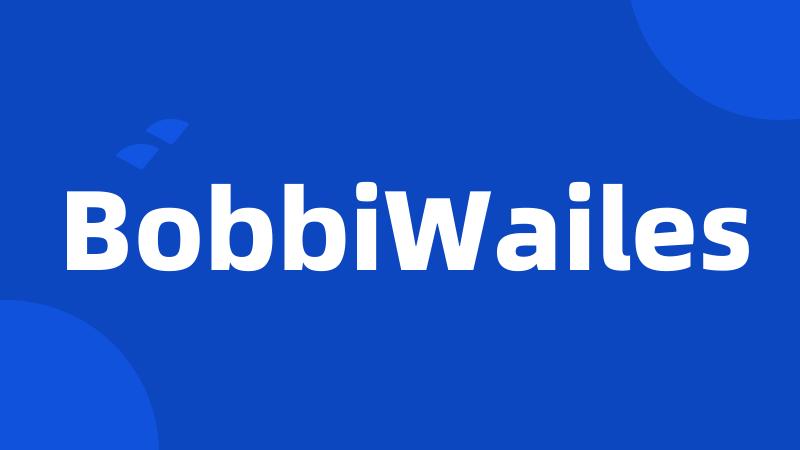 BobbiWailes