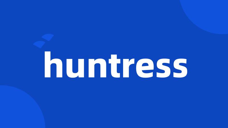 huntress