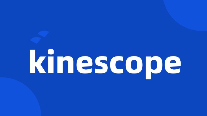 kinescope