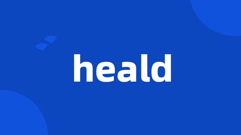 heald