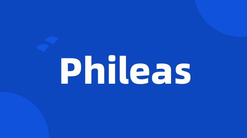 Phileas