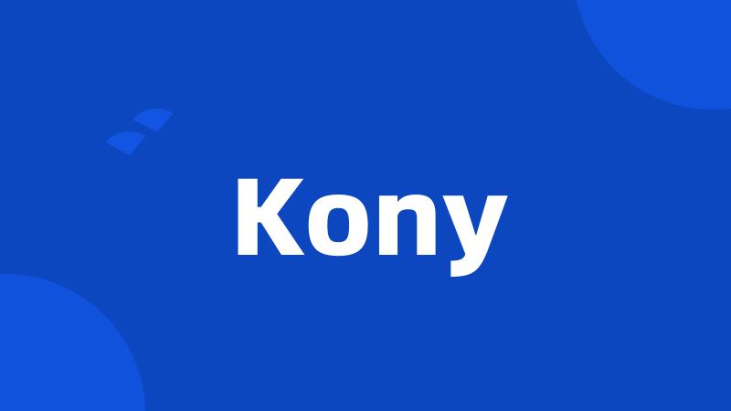 Kony