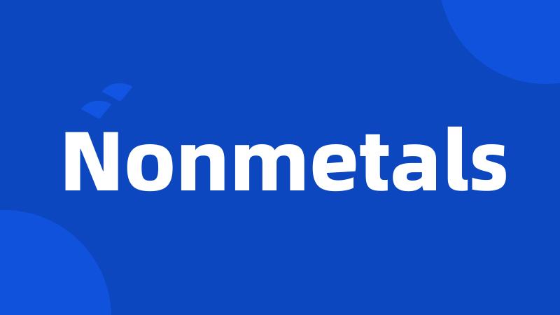 Nonmetals