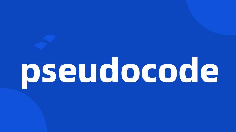 pseudocode