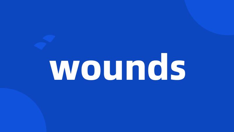 wounds