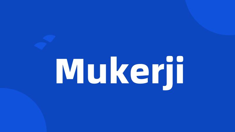 Mukerji