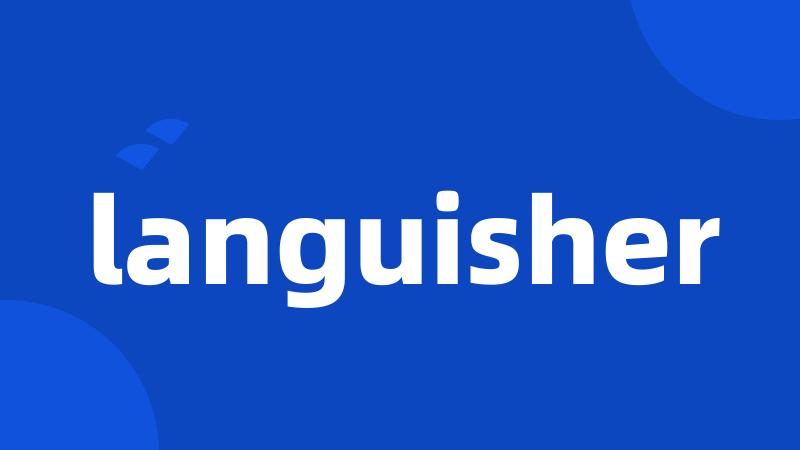 languisher