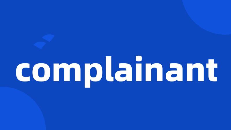 complainant