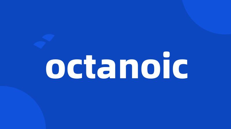 octanoic