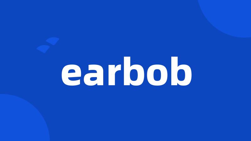 earbob